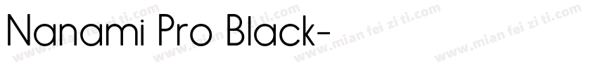 Nanami Pro Black字体转换